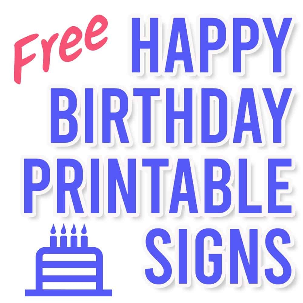 23 Free Printable Happy Birthday Signs Parties Made Personal 23 Free Printable Happy Birthday Signs Parties Made Personal