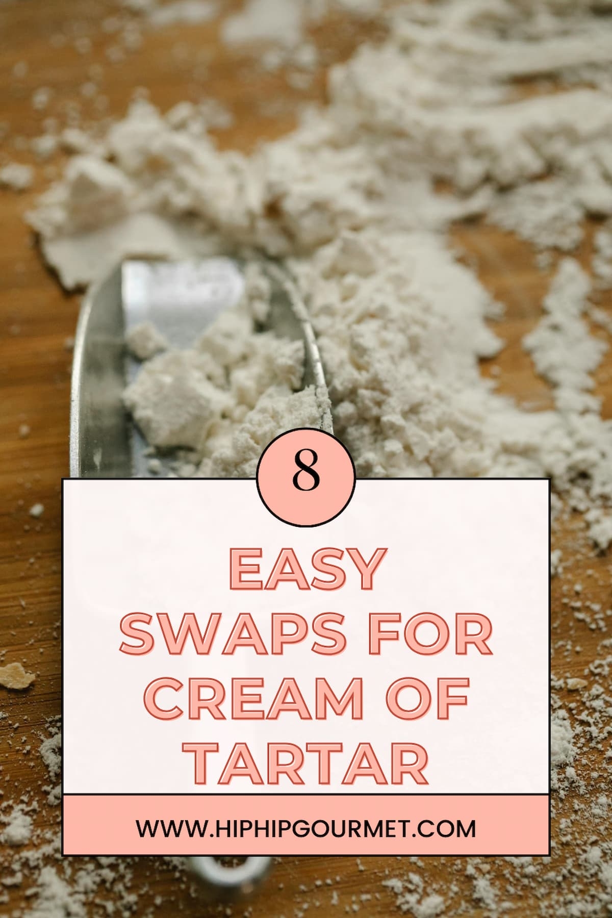 Best Replacement For Cream Of Tartar 8 Easy Swaps Hip Hip Gourmet