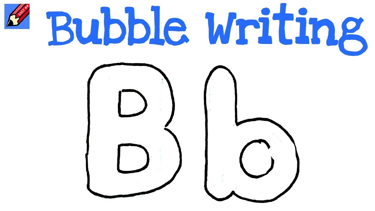 How To Draw Bubble Writing Real Easy Letter B YouTube How To Draw Bubble Writing Real Easy Letter B YouTube