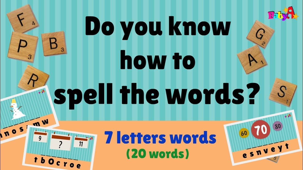 Spelling Of Words 7 Letter Scrabble Word Games 3 By BabyA Nursery Channel YouTube Spelling Of Words 7 Letter Scrabble Word Games 3 By BabyA Nursery Channel YouTube