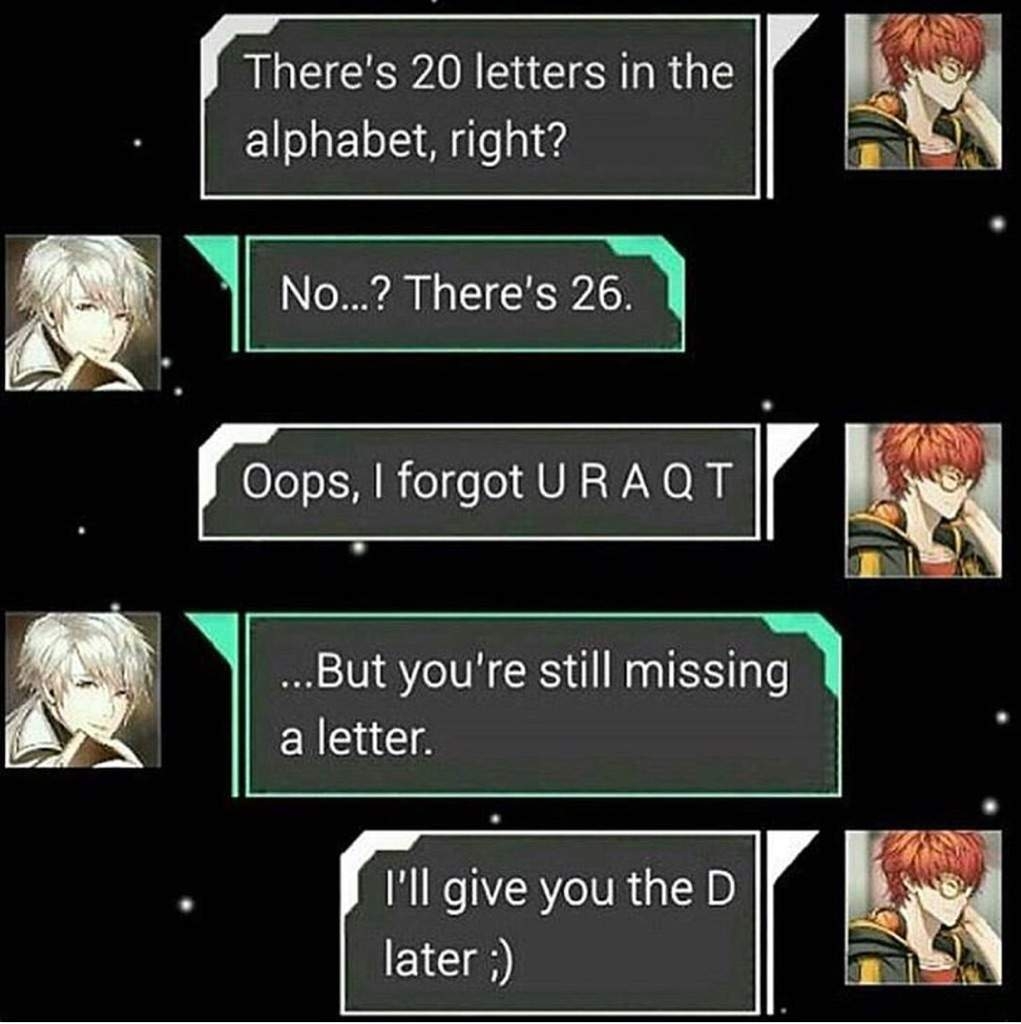 There s 20 Letters In The Alphabet Right Mystic Messenger Amino There s 20 Letters In The Alphabet Right Mystic Messenger Amino
